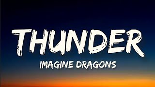 Imagine Dragons  Thunder Lyrics Video  Thunder  Imagine Dragons [upl. by Natsrik]