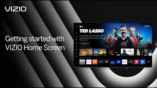 Getting Started  The New VIZIO Home Screen [upl. by Nosnibor]