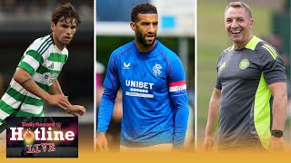 Hotline Live  Rangers and Celtic transfer latest plus all todays big news [upl. by Fontana]