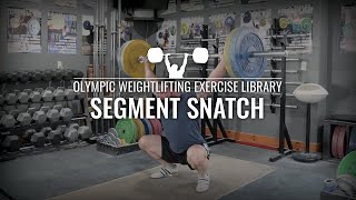 Segment Snatch Pause Snatch  Olympic Weightlifting Exercise Library [upl. by Neelhtakyram]