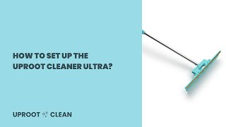 How to SET UP the Uproot Cleaner Ultra [upl. by Laicram]