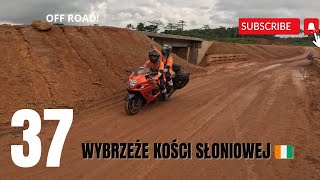 37Przekraczamy Granicę Liberii 🇱🇷 i Wjeżdżamy na OffRoad do Wybrzeża Kości Słoniowej🇨🇮 [upl. by Reibaj]