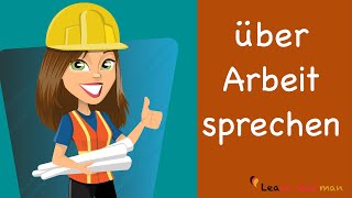 Learn German  German Speaking  Meine Arbeit  My work  Beruf  Profession  Sprechen  A1 [upl. by Ralyks]