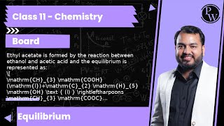 Ethyl acetate is formed by the reaction between ethanol and acetic acid and the equilibrium is re [upl. by Oric]