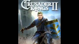 Crusader Kings II Soundtrack  The Holy Land [upl. by Yonah865]