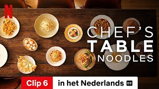 Chefs Table Noodles Seizoen 1 Clip 6 ondertiteld  Trailer in het Nederlands  Netflix [upl. by Budworth]