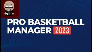 Pro Basketball Manager 2024 gameplay [upl. by Milicent]