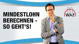 Mindestlohn berechnen  so gehts  Betriebsrat Video [upl. by Ricky689]