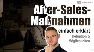 After Sales Maßnahmen einfach erklärt mit Beispielen [upl. by Elyr]