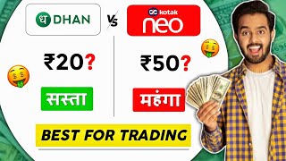 Kotak neo vs Dhan app  Dhan review vs kotak neo review  dhan app charges vs kotak neo charges [upl. by Eelyrehc]