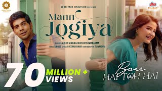 Mann Jogiya  Official Song  Arijit SinghIshita Vishwakarma  Anique  Dheeraj  Pyaar Hai Toh Hai [upl. by Rozelle526]