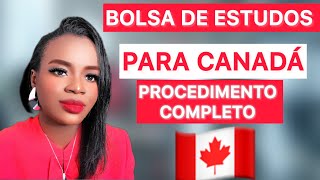 BOLSA DE ESTUDOS PARA O CANADÁ  PROCEDIMENTOS DE A a Z [upl. by Leiand]