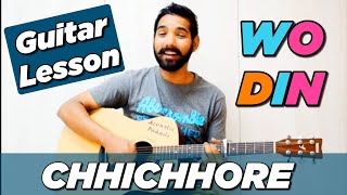 Wo Din Guitar Lesson Chhichhore  Tushar Joshi [upl. by Chemaram]