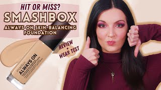 SMASHBOX Always On Skin Balancing Foundation REVIEW amp WEAR TEST [upl. by Wolenik]