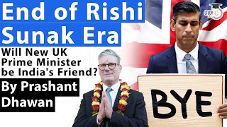 End of Rishi Sunak Era  Will New UK Prime Minister Keir Starmer be Indias Friend or Enemy [upl. by Greene]