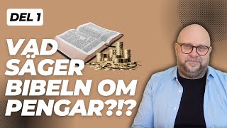 Del 1 av 8 Vad säger bibeln om pengar [upl. by Nylirehs298]