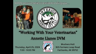 Working with Your Vet  Annette Llanes DVM [upl. by Kowal567]