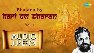 Hari Om Sharan Bhajans  Hindi Devotional Songs  Audio Jukebox [upl. by Tempa364]