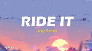 Jay Sean  Ride It Lyrics [upl. by Assirram]