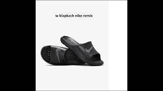 W klapkach nike remix fyp remix nike [upl. by Aikyn]