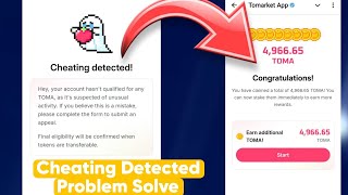 Tomarket Cheating Detection Problem Solve 100  Listing Date [upl. by Eeliah604]