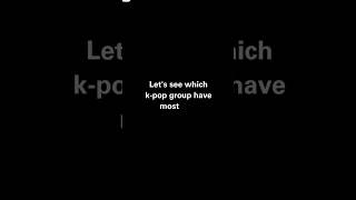 lets see which kpop group have more fans blackpinkbts straykids twiceitzy kpop kpopfandom [upl. by Spada]