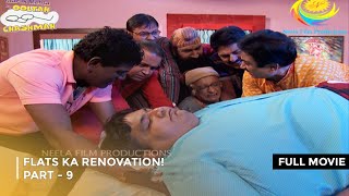 Flats Ka Renovation  FULL MOVIE  PART 9 I Taarak Mehta Ka Ooltah Chashmah Ep 1797 to 1800 [upl. by Asirahc]