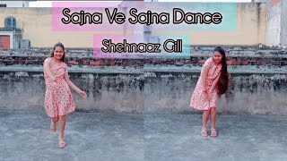 Shehnaaz Gill Song Sajna Ve Sajna Dance Video  Rajkummar Rao  Khushi Katyal Choreography [upl. by Orola]