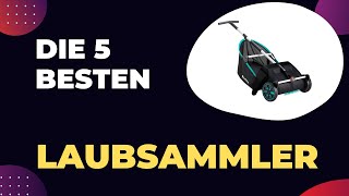 Die 5 Besten Laubsammler 2024 [upl. by Bannon]