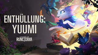 Enthüllung Yuumi  Neuer Champion – Legends of Runeterra [upl. by Icyaj]