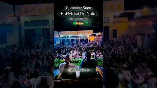 Eid Milad Un Nabi Coming Soon 16 September 2024 [upl. by Astred807]