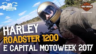 HARLEY ROADSTER 1200 E CAPITAL MOTO WEEK 2017 [upl. by Niajneb844]