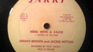 Dennis Brown amp Jackie Mittoo Rebel With A Cause 12quot [upl. by Shirley341]