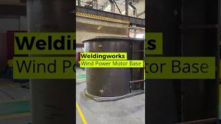 Wind power Motor Base welding welding weldernation windpower groovewelding [upl. by Corder]