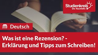 Was ist eine Rezension Deutsch verstehen mit dem Studienkreis [upl. by Liakim]