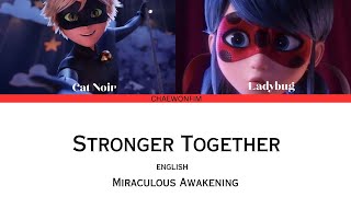 Stronger Together  Lou amp Elliot  Miraculous Awakening  English Lyrics  Correct Lyrics [upl. by Odnumyar274]