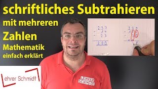 schriftliches Subtrahieren mit mehreren Zahlen  Mathematik  einfach erklärt  Lehrerschmidt [upl. by Laroc]