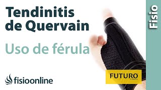 Tendinitis o tenosinivitis de De Quervain  Cómo cuándo y por qué utilizar férula [upl. by Mchugh]