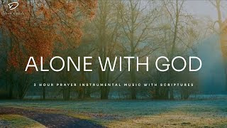 Alone with God Instrumental Worship amp Prayer Music With Scriptures [upl. by Dera813]