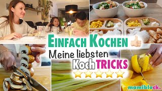 EINFACH Kochen 👌🏻  Tipps und Tricks für die schnelle Familienküche ⭐️  mamiblock [upl. by Valerie925]