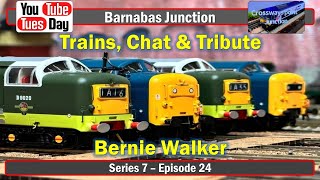 Trains Chat amp Tribute to Bernie Walker  YTT S7  E24 [upl. by Iretak154]