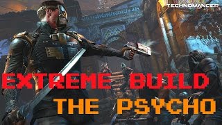 Technomancer  Extreme Rogue Build  Zach the Psycho [upl. by Retrak]