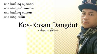 Dangdut Koskosan  Awan Ren [upl. by Mossman868]