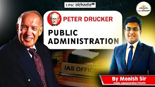 Public Administration Peter Drucker  UPSC optional  Mains Answer Writing  UPSC Akhada Monish sir [upl. by Rufe992]