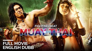 AI Eng Dub Fighting Beat I The Best Muay Thai Action Movie Since Ong Bak [upl. by Haeckel]