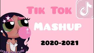 Tik Tok Mashup 2020  2021 [upl. by Silvana875]