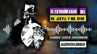 El extraño caso del DR JEKYLL y MR HYDE  AUDIOLIBRO en español [upl. by Sedinoel]