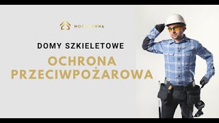 Ochrona przeciwpożarowa w domach szkieletowych [upl. by Law]