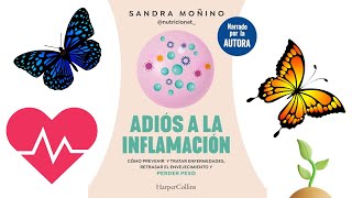 Adiós a la INFLAMACIÓN  Sandra Moñino Autor Narrador HarperCollins Ibérica Editorial [upl. by Leupold]