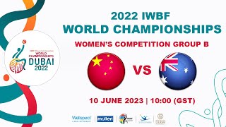 CHN vs AUS  Womens Competition Group B  2022 IWBF Wheelchair Basketball World Championships [upl. by Ajit]